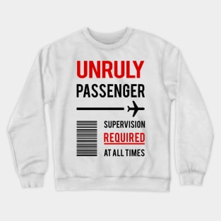 Unruly Passenger Crewneck Sweatshirt